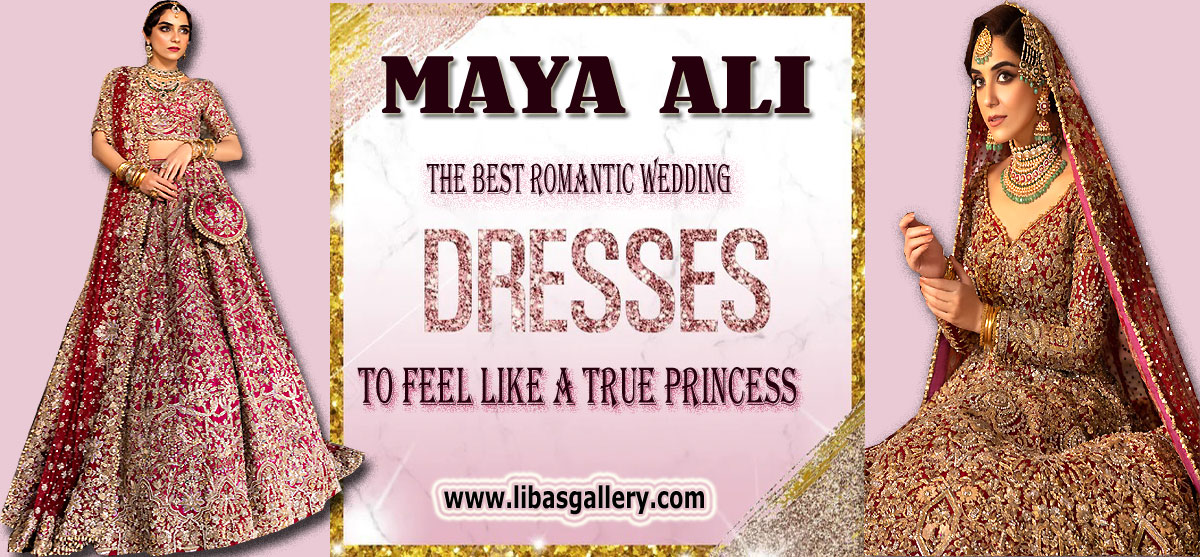 Maya Ali The Best Romantic Wedding Dresses That Will Make You Feel Like A Real Princess
